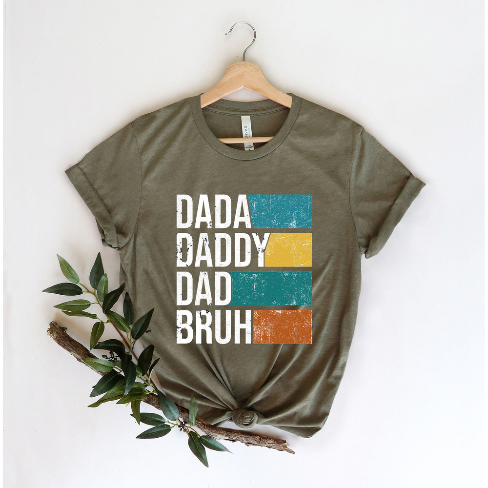 Dada Daddy Dad Bruh Shirt, Funny Dads Shirt, Sarcastic Dad Shirt, Funny Father Gift for Dad, Father's Day Shirt,Father Birthday Shirt - 5.jpg