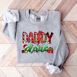 daddy claus sweatshirt,christmas shirt,2022 christmas shirt,christmas gift for dad,christmas father,matching family chri