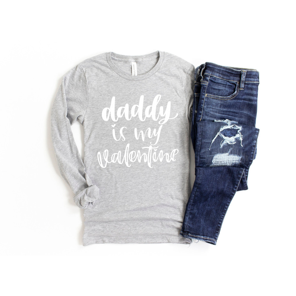Daddy Is My Valentine Shirt, Valentine Daddy and Heart Shirt Day Tshirt, Daddy Valentine Day Tee, Daddy Lover Tee, Daddy Kid Valentine Shirt - 2.jpg