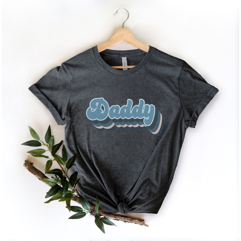 Daddy Retro Shirt, Daddy sweatshirt, Pregnancy Announcement, Fathers Day Gift, Daddy Gift, Daddy Shirt, Fathers day retro shirt - 3.jpg