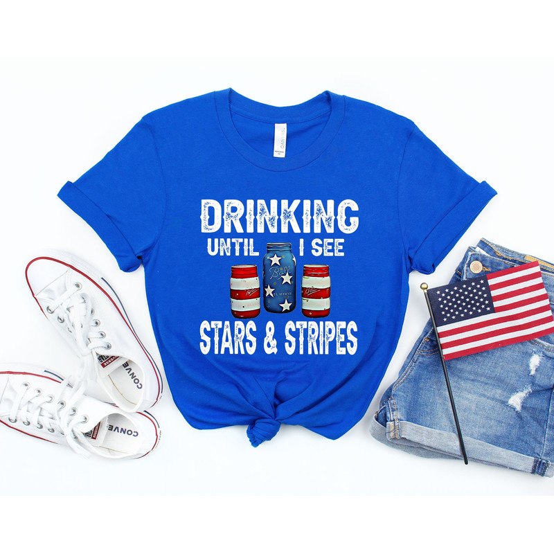 Drinking Until I See Stars and Stripes Shirt,Fourth Of July Shirt,Patriotic Shirt,Independence Day Shirt,Patriotic Family Shirt,Memorial Day - 1.jpg