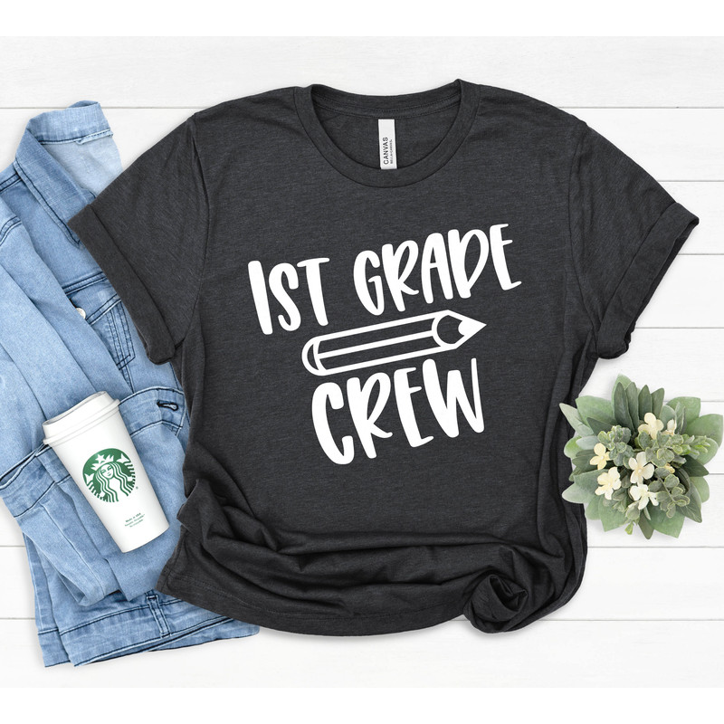 First Grade Crew Shirt,First Grade Teacher Shirt,Teacher Gift,Gift for Teachers,Teacher Shirt,1st Grade Teacher Shirt,Back to School Shirt - 4.jpg