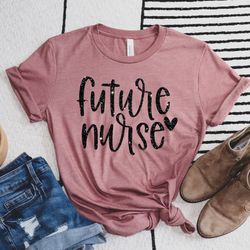 future nurse t-shirt, nursing school shirt, nurse gift, graduation gift, future nurse shirt, nursing studet shirt, essen