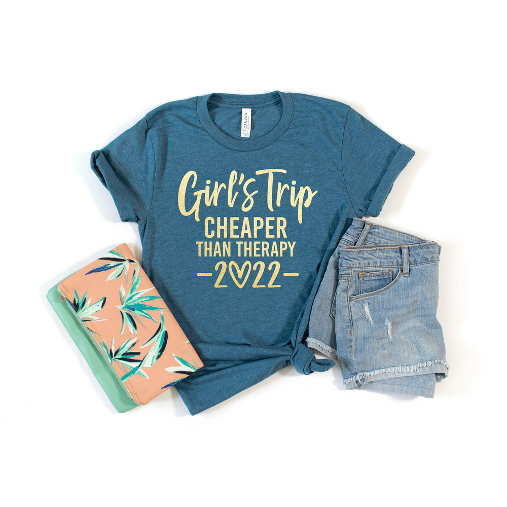 Girls Trip Cheaper Than Therapy 2022 Shirt,Girls Weekend Shirt,Girls Vacation Shirt,Matching Girls Shirt,Bachelorette Party Shirts,Girls Tee - 4.jpg