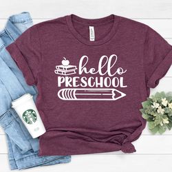 hello preschool shirt,preschool teacher shirt,teacher gift,gift for teachers,teacher shirt,preschool teacher,back to sch