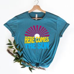here comes the sun shirt, summer shirt, vacation shirt, beach shirt, summer vacation shirt, beach vacation shirt, beach