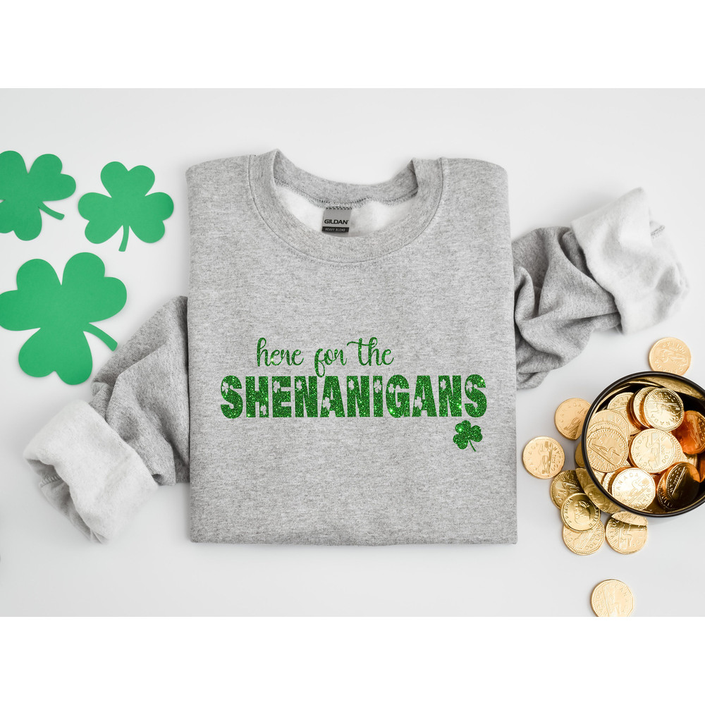 Here for the Shenanigans St Patricks Day Shirt, Glitter Shamrock Tee, St Patricks Day Shirt, Glitter Lucky Shirt, Lucky Tee, Irish Shirt - 2.jpg