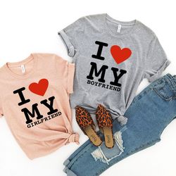 i love my girlfriend shirt, i love my boyfriend shirt, valentines couple shirt, valentines day, love valentine shirt, fu