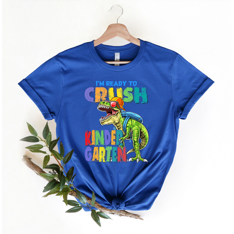 Im Ready To Crush Kinder Garden Shirt,First Day Of School Apparel,First Kindergarten Outfit,Dino Going To School Tee,Gift For Teacher - 4.jpg