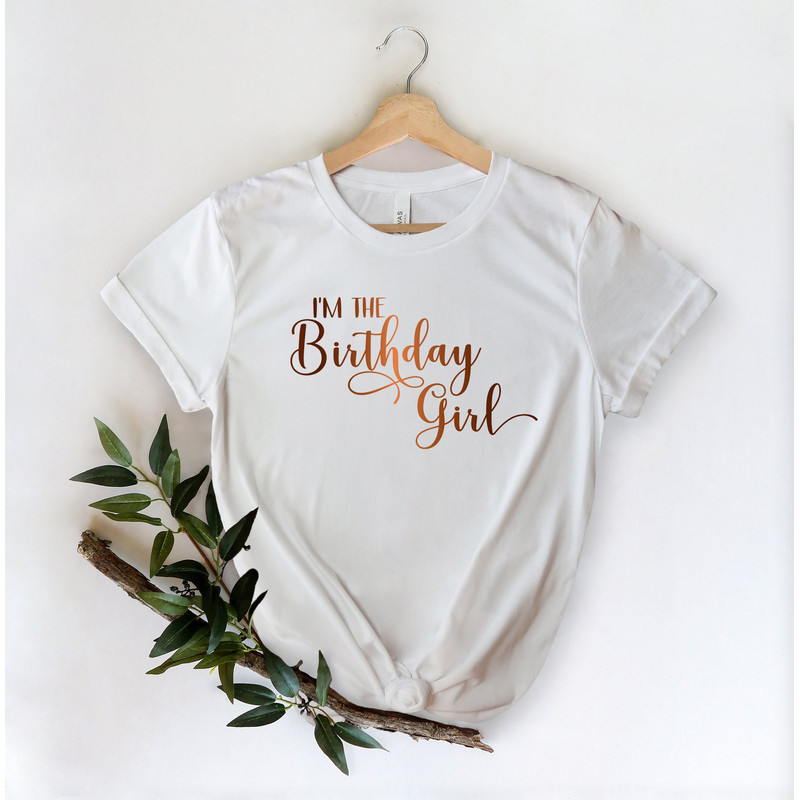 I'm The Birthday Girl Shirt,It's My Birthday Shirt,Girls Birthday Party, Bday Girl Shirt, Birthday Girl Shirt Women,Women Birthday Shirt - 3.jpg