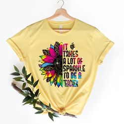 it takes a lot of sparkle to be a teacher leopard colorful sunflower gifts shirt,teach love inspire shirt, teacher appre