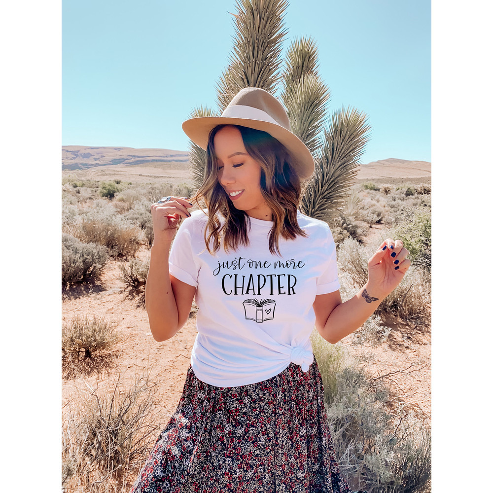 Just One More Chapter, Reading Shirt, Book Lover Shirt, Librarian Shirts, Teacher Book Shirt ,Book Lover Gift, Reading Shirt - 2.jpg