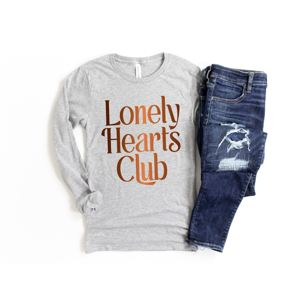 Lonely Hearts Club Valentines Day Shirt,Valentines Day Shirts For Woman,Heart Shirt,Cute Valentine,Valentines Day Gift,Mom Valentines Shirt - 3.jpg