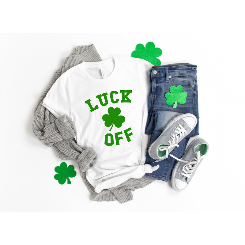 Lucky Off Shirt, St Patrick's Day Shirt, Shamrock Shirt, St Patty's Shirt,Irish Shirt, Shenanigans, Luck Off,Family Matching Shirt - 3.jpg