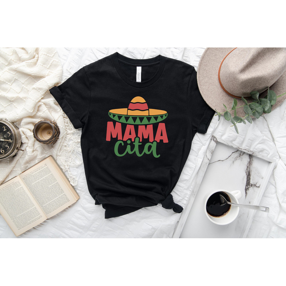 Mama Cita Shirts, Mothers Day Gift, Mothers Day Shirts, Cinco De Mayo Shirt, Mamacita Needs A Margarita, Senorita Shirts, Vacation Shirts - 1.jpg