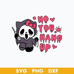 now you hang up hello kitty svg, hello kitty scream svg, hello kitty halloween svg, png dxf digital file