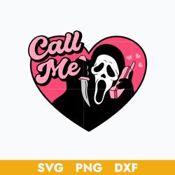 scream call me svg, ghostface calling svg, horror moive svg, halloween svg, png dxf digital file