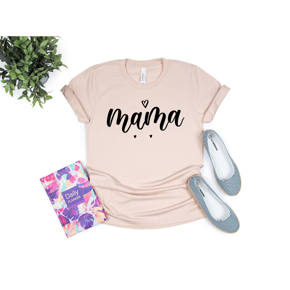 Mama Shirt, Mothers T-Shirt, Cute Mom Shirt, Cute Mom Gift, Mother's Day Gift, New Mom Gift, Mama with Heart T-Shirt - 3.jpg