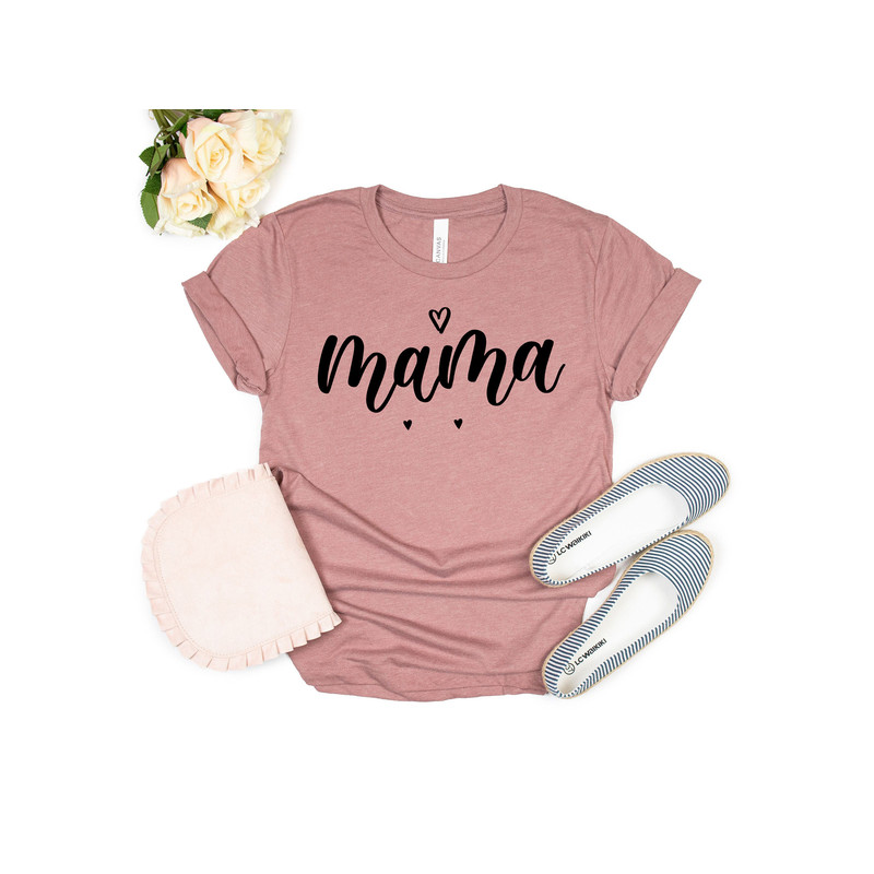 Mama Shirt, Mothers T-Shirt, Cute Mom Shirt, Cute Mom Gift, Mother's Day Gift, New Mom Gift, Mama with Heart T-Shirt - 4.jpg