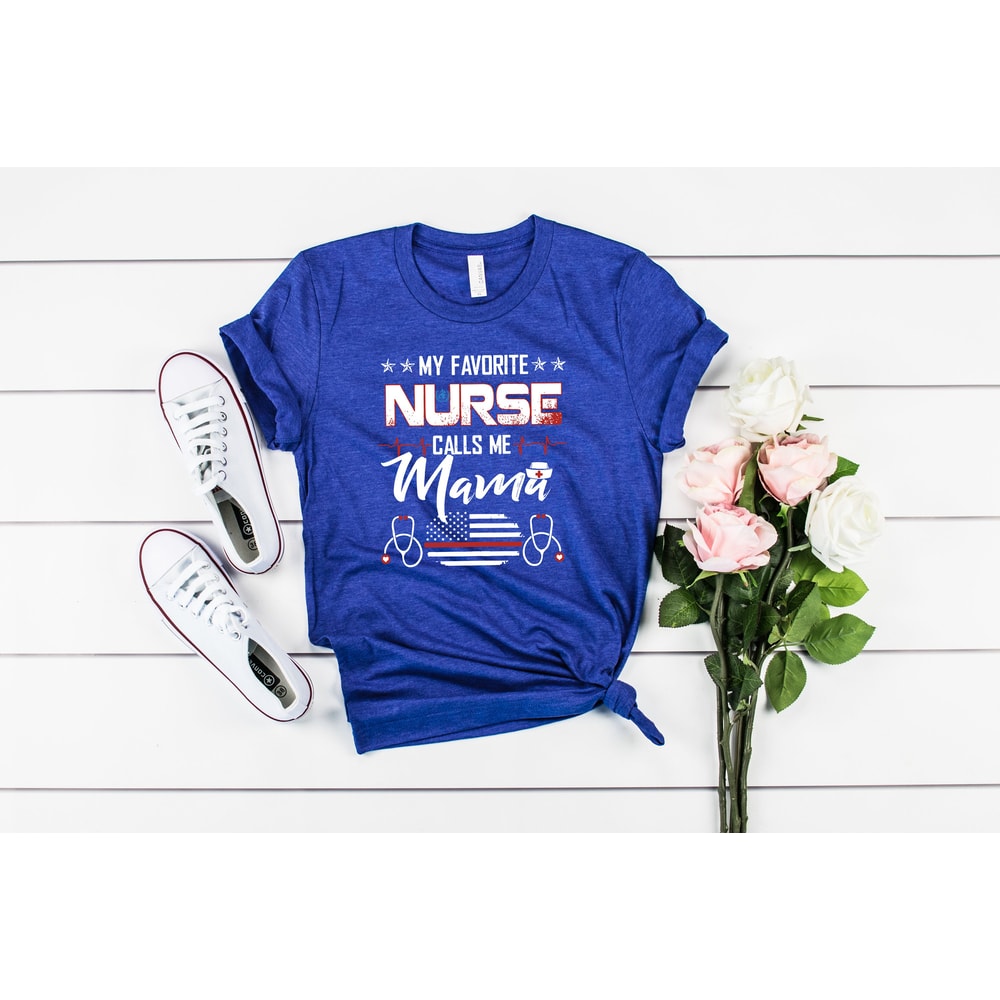 My favorite nurse calls me mom, Nurse Mom Shirt,Nurse mom gifts, proud nurse mom of nurse mother of nurse, nursing graduation,mom,nurse - 2.jpg