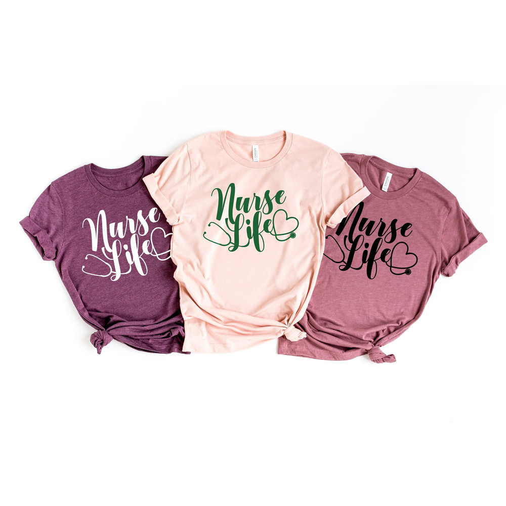 Nurse Life Shirt, Nurse Life T Shirt, Nurse Life Tee Shirt, Nurse Life Tshirts, Nurse T Shirt, Stethoscope Shirt, RN Shirt, Nursing Grad - 1.jpg