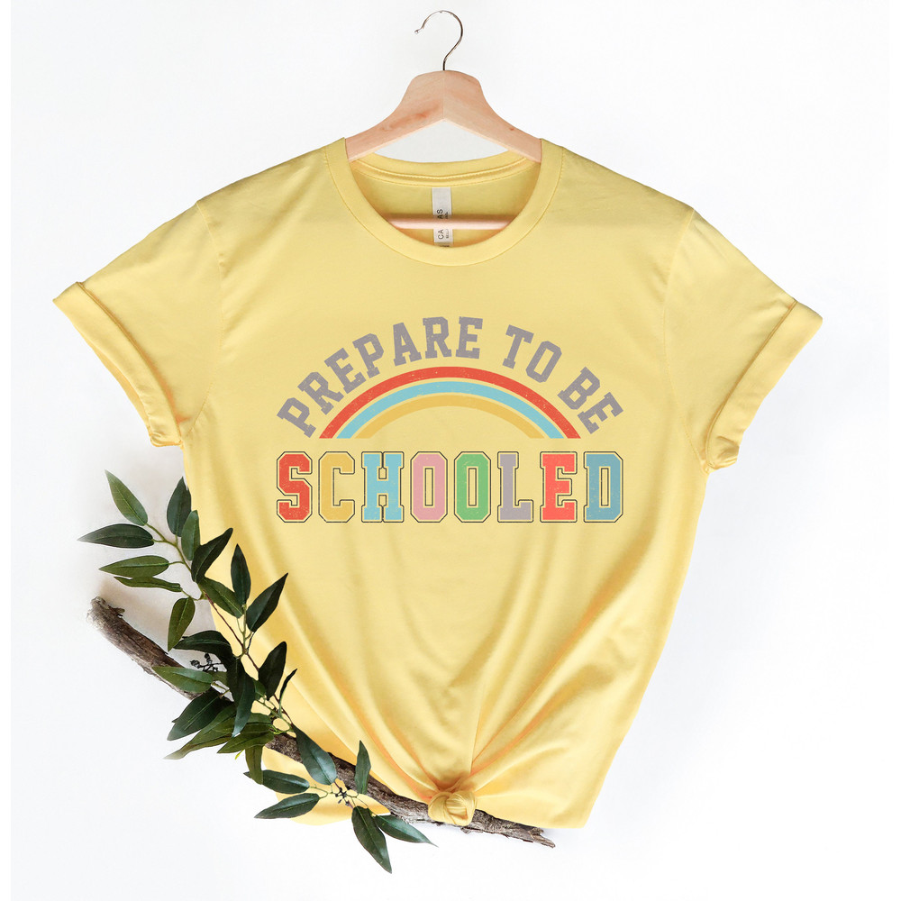 Prepare To Be Schooled Shirts,Teach Love Inspire Shirt,Back To School Shirt,Teacher Tee,Teacher Appreciation Tee,1st day of school - 3.jpg