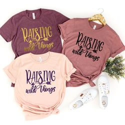 raising wild things shirt, mom life shirt, mother t-shirt, cute mom shirt, cute mom gift, mothers day gift, new mom gift