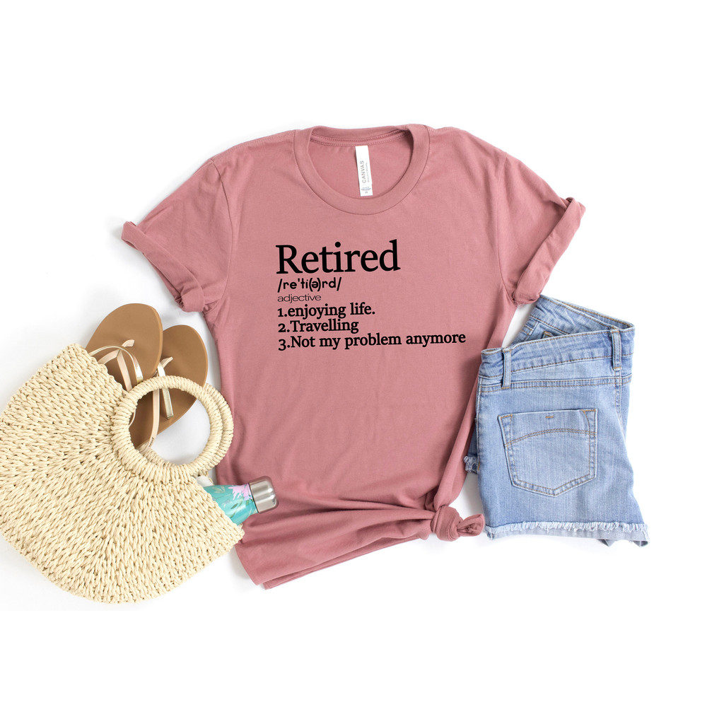 Retired Definition Shirt,retirement shirt,retired shirt,officially retired shirt,grandma shirt,grandpa shirt,Retirement Gift - 3.jpg