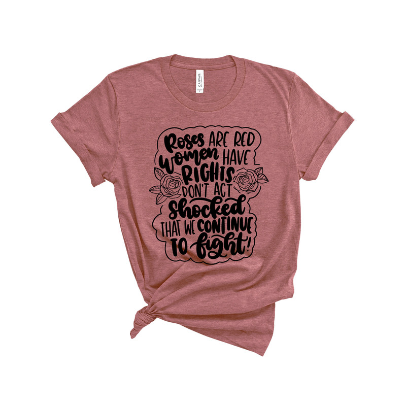 Roses Are Red Women's Rights Shirt,Feminist Shirt,Uterus Pro Choice Shirt,Women Power Tee,Women Rights,Stop Abortion Ban - 2.jpg