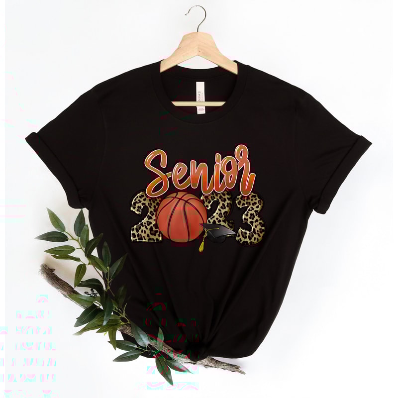 Senior 2023 Basketball Shirt,Senior Shirt,Graduation 2023,Senior 2023 Gift,Graduation Kindergarden Gift Idea,Mom Senior Basketball Shirt - 3.jpg