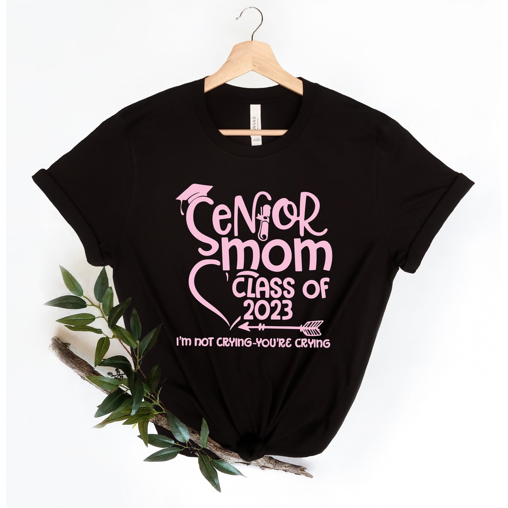 Senior Mom of a Graduation Shirt, Graduation Mom Shirt, Class of 2023 T-Shirt,Graduation Shirt,Mom Gift Graduate, Graduation Gift - 5.jpg