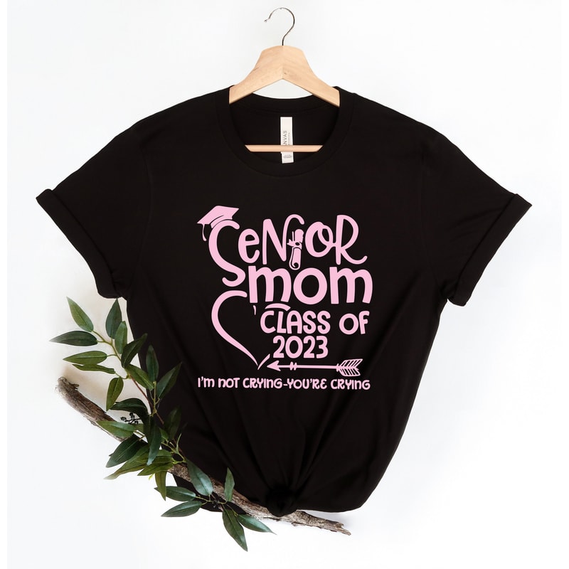 Senior Mom of a Graduation Shirt, Graduation Mom Shirt, Class of 2023 T-Shirt,Graduation Shirt,Mom Gift Graduate, Graduation Gift - 5.jpg