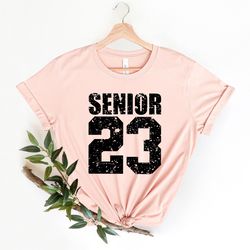 seniors 2023 graduate shirt, graduate shirts 2023, class of 2023 shirt,graduation shirt for woman,graduate party shirt,