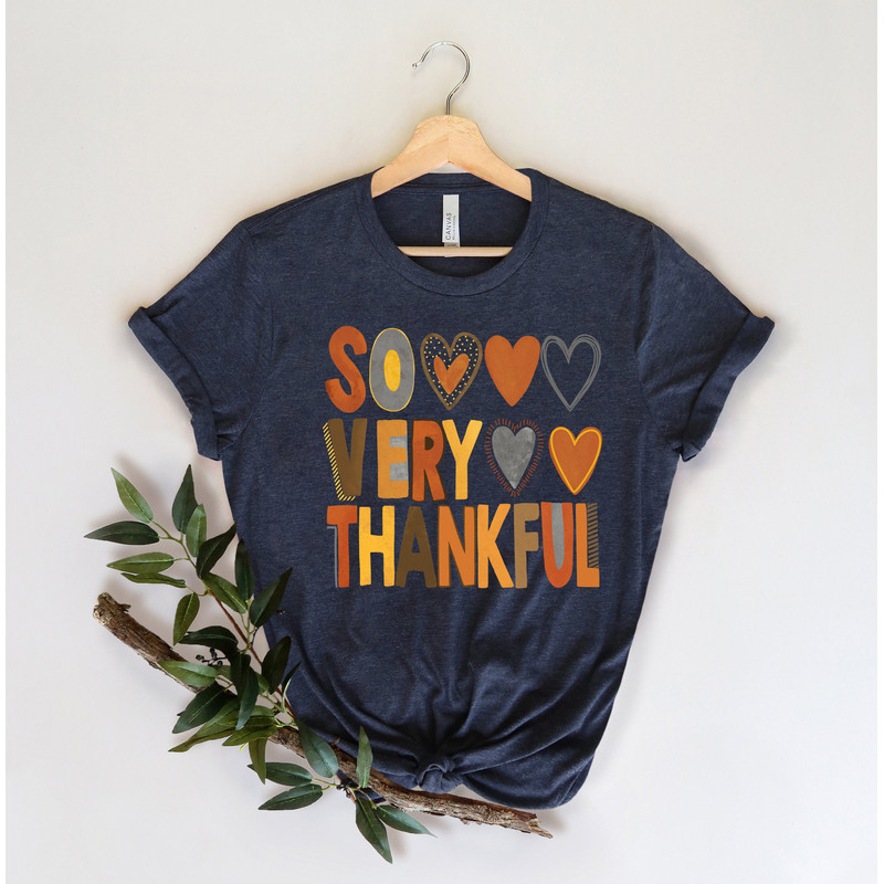 So Very Thankful Shirt,Christian Shirt,Thanksgiving Shirt,Fall Shirt,Holiday Gift,Thanksgiving Heart Shirt,Thanksgiving Matching Shirt - 3.jpg