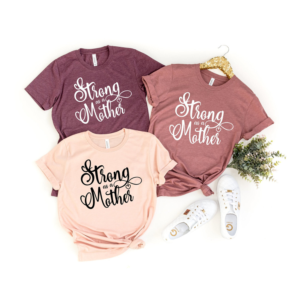 Strong as a Mother Shirt, Mom Shirt,Gift for Mom,Gift for Her,Mothers Day,Mom Life Tshirt,Mom to be Shirt,Mom Life T-shirt,Mother Life - 1.jpg