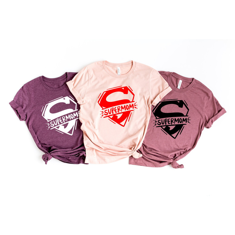 Super Mom Shirts, Happy Mother's Day, Best Mom, Gift For Mom, Gift For Mom To Be, Gift For Her, Mother's Day Shirt, Trendy, Unisex Shirts - 1.jpg