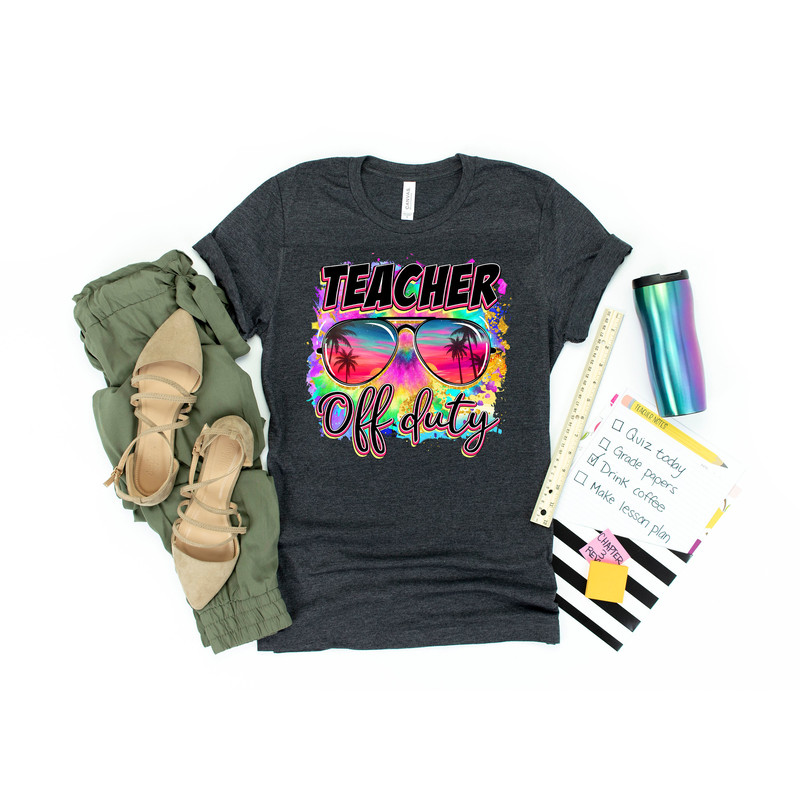 Teacher Off Duty Shirt,Teach Love Inspire Shirt, Back To School Shirt, First Grade Teacher Shirts, Teacher Appreciation Shirt,Teacher Gift - 2.jpg