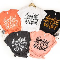 thankful blessed shirt, thankful, thanksgiving, thankful fall, fall shirt, thankful family shirts, thanksgiving shirts,
