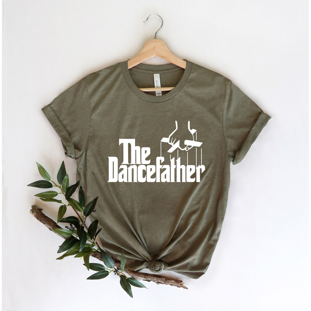 The Dance Father Tee, Dance Father Shirt, Fathers Day Shirt, Dance Dad Shirt, Gift for Dance Dad, Dance Dad , Dance Father, Birthday Gift - 5.jpg