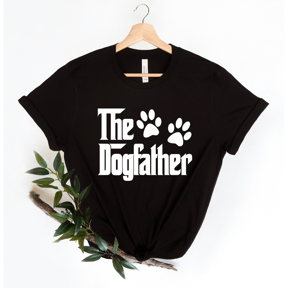 The Dogfather Shirt, Dod Dad Tshirt, Dog Owner Men Tshirt, Father's Day Dog Dad Tshirt, Dog Daddy Tee,Pet Lover Men Shirt,Daddy Shirt - 2.jpg