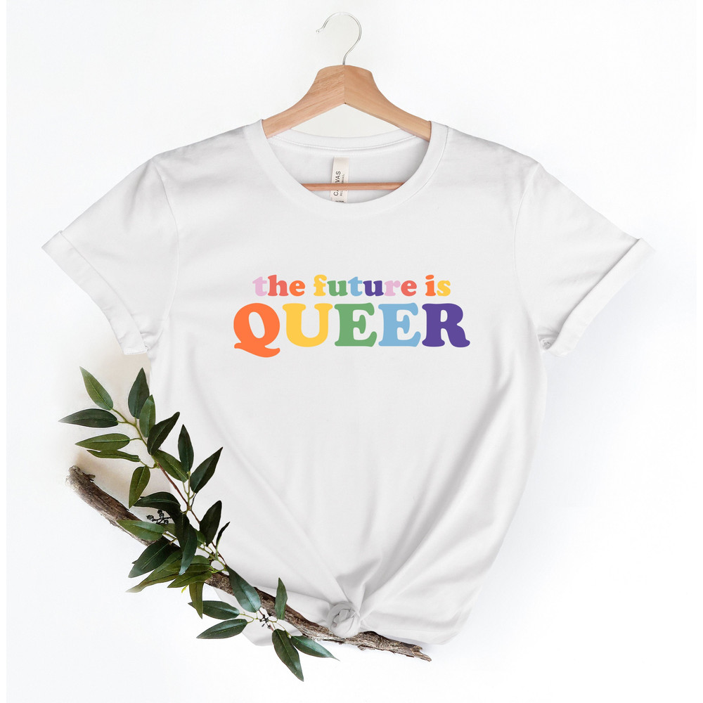 The Future Is Queer Shirt,LGBQT Pride Shirt,Pride Day Celebration,Rainbow Shirt Retro,LGBT Shirts,Queer Outfit,Equality Shirt - 1.jpg