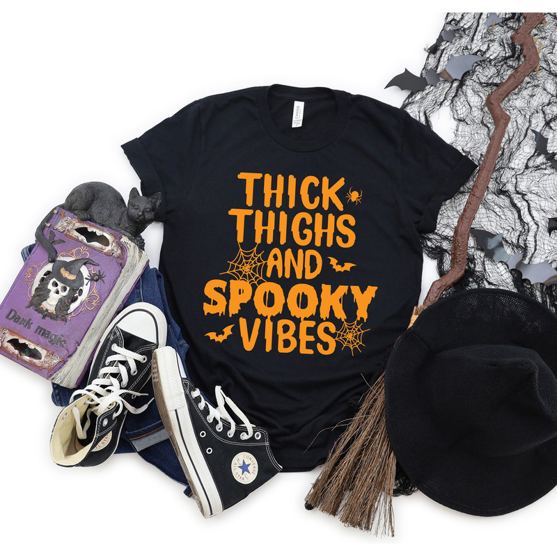 Thick Thighs Spooky Vibes Shirt,Funny Halloween Shirt,Halloween Shirt,Funny Shirt,2022 Halloween,Spooky Vibes Shirt,Funny Spooky Vibes Shirt - 1.jpg