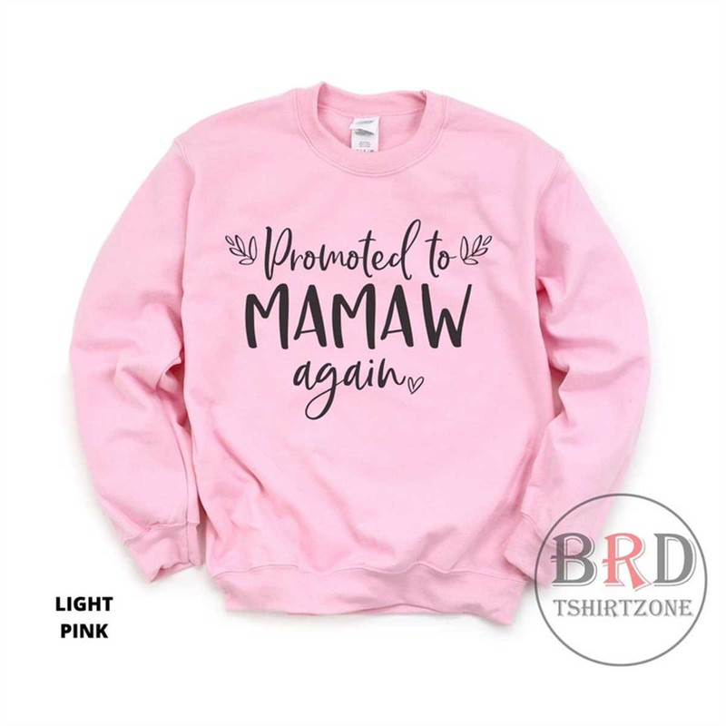 MR-176202374710-promoted-to-mamaw-again-gift-for-grandma-mamaw-sweatshirt-light-pink.jpg