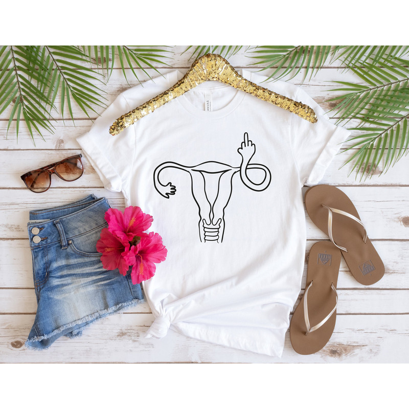 Uterus Finger Shirt,Feminist Shirt,Uterus Pro Choice Shirt,Women Power Tee,Women Rights,Stop Abortion Ban,Angry Uterus Shirt - 1.jpg