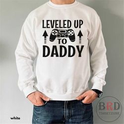 dad to be gift, dad announcement, gamer dad sweatshirt, leveled up to daddy, new dad gift, first time dad gift, sweatshi