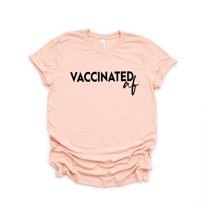 Vaccinated AF Shirt,Vaccine Shirt,Vaccinated Shirt,Proud Member Of The Vaccinated Club Shirt,Quarantine Shirt,Quarantined Shirt, - 3.jpg