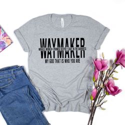 way maker shirt, miracle worker shirt, promise keeper shirt, faith shirt, light in the darkness shirt, my god is who you