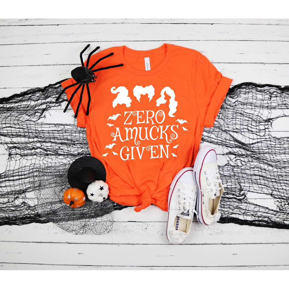 Zero Amucks Given Shirt, Halloween Party Shirts, Hocus Pocus Shirts,Sanderson Sisters Shirts,Halloween Outfits, 2022 Halloween Funny Shirt - 2.jpg