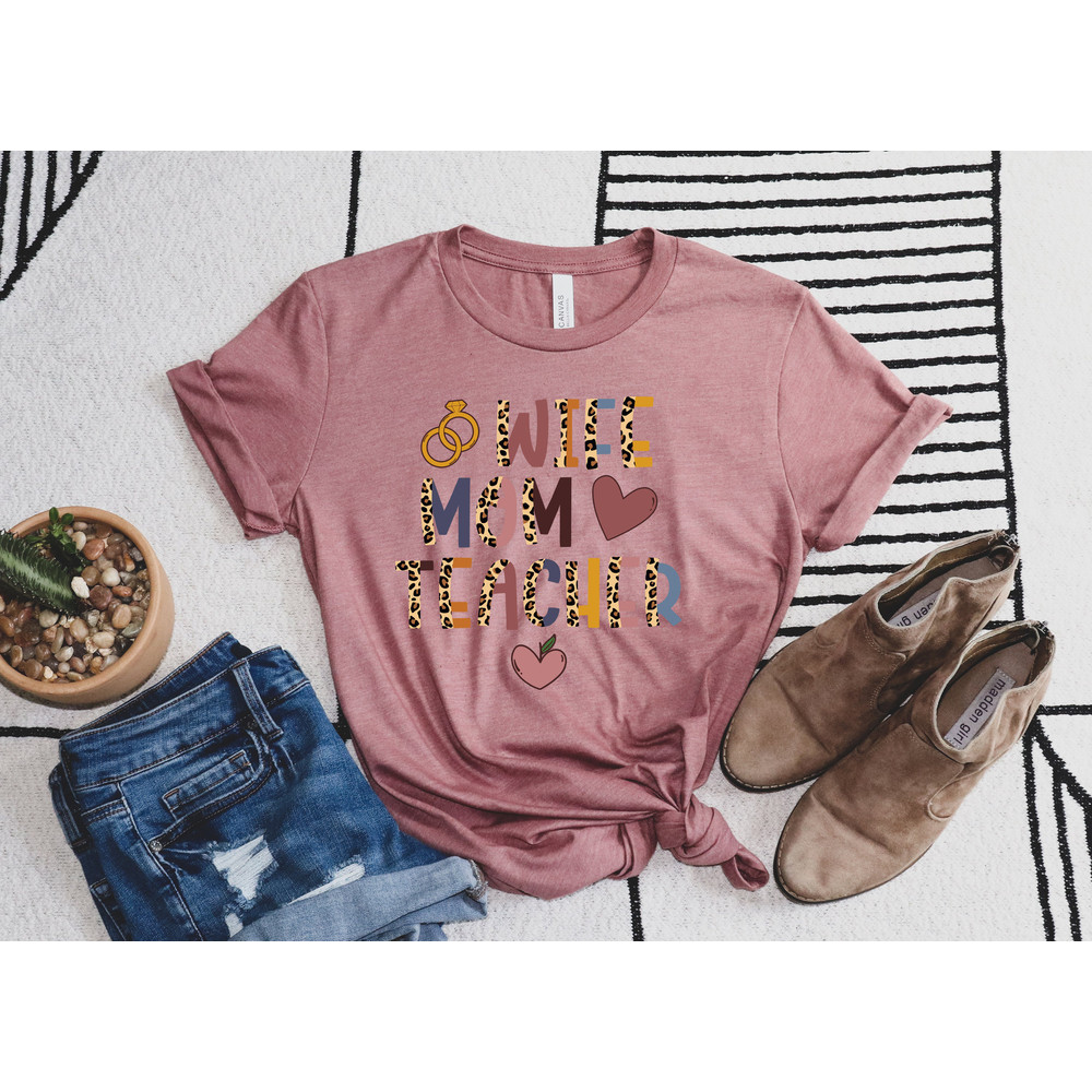 Wife Mom Teacher Shirt,Teacher Gift,Teacher Tee,Elementary School Teacher Shirt,Kindergarten Teacher Shirt,Wife Mom Shirt,Mother Day Shirt - 2.jpg