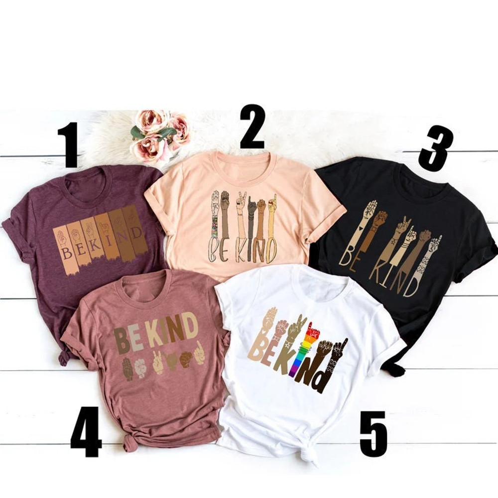 Be kind Bundle, Be Kind Sign Language Shirt, Be Kind Shirt, Teacher Shirt, Anti-Racism Shirt, Kindness Shirt, Teachers Interpreter, Lgbt tee - 1.jpg